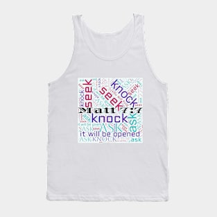 Ask, Seek, Knock in White Tank Top